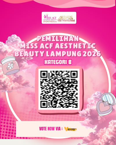 "KATEGORI B" MISS ACF AESTHETIC BEAUTY LAMPUNG 2026