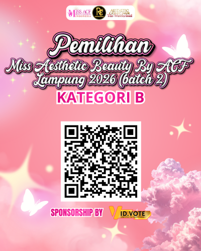 "KATEGORI B" MISS ACF AESTHETIC BEAUTY LAMPUNG 2026